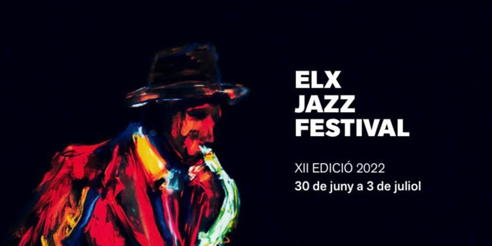 Elx Jazz Festival 2022