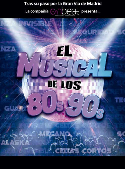 El musical de los 80s y 90s - Gran Teatro Elche