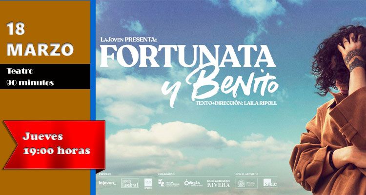 Fortunata y Benito -Gran Teatro de Elche-