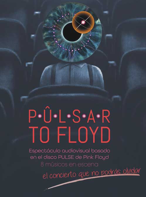 Pûlsar to Floyd, tributo a Pink Floyd - Gran Teatro Elche