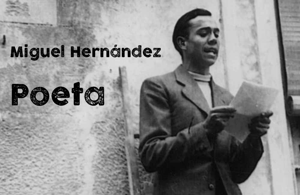 Miguel Hernández. Biografía del poeta y dramaturgo