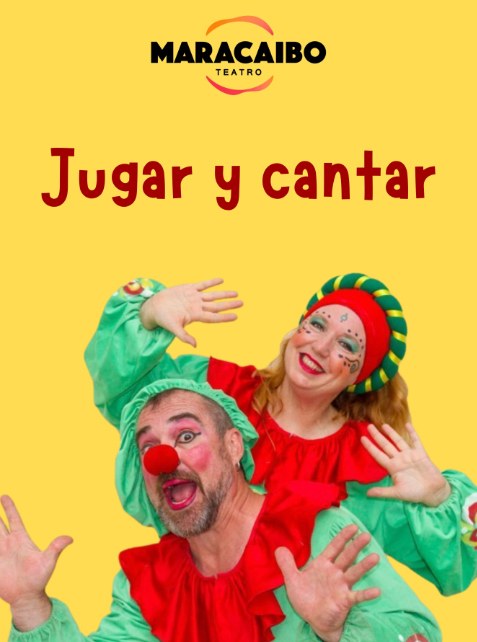 Jugar y cantar - Maracaibo Teatro