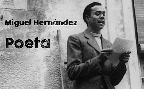 Miguel Hernández. Biografía del poeta y dramaturgo