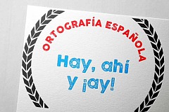 Uso de hay, ahí y ¡ay!