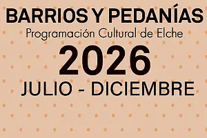 Programa Cultural Barrios y Pedanías Elche