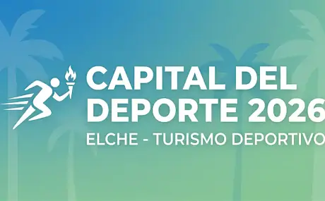 Elche, Capital Mediterránea del Deporte 2026: cómo el turismo deportivo transforma las ciudades medianas